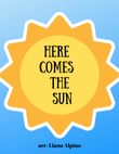 Here Comes The Sun