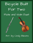 Bicycle Built For Two, Flute and Violin
