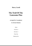 The Trail Of The Lonesome Pine for Saxophone Quartet AATB
