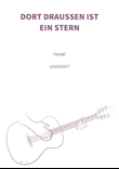Dort draussen ist ein Stern