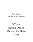 3 Trios Spring Dance Me and the Rain Trip