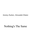 Nothing's The Same