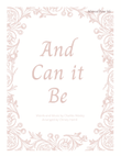 And Can It Be