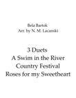 3 Duets A Swim in the River Country Festival Roses for my Sweetheart