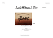 And When I Die