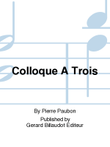 Colloque A Trois