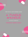 A Fungus Amungus