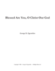 BLESSED ARE YOU, O CHRIST OUR GOD (1988)