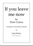 If You Leave Me Now