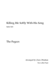 Killing Me Softly With His Song