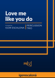 Love Me Like You Do