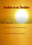 Sunshine On My Shoulders