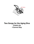 Two Songs for the Aging Diva