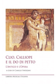 Clio, Calliope e il do di petto