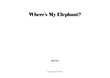 Where's My Elephant?