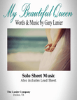 MY BEAUTIFUL QUEEN, Voice with Piano (Lead Sheet included)