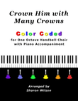 Crown Him with Many Crowns (for One Octave Handbell Choir with Piano accompaniment)