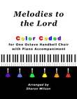 Melodies to the Lord (A Collection of 10 Hymns for One Octave Handbells with Piano accompaniment)