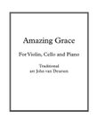 Amazing Grace, for Violin, Cello and Piano