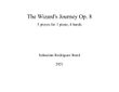 The Wizard's Journey Op 8 (piano 4 hands)
