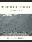 Ma rendi pur contento (for Voice and Guitar)