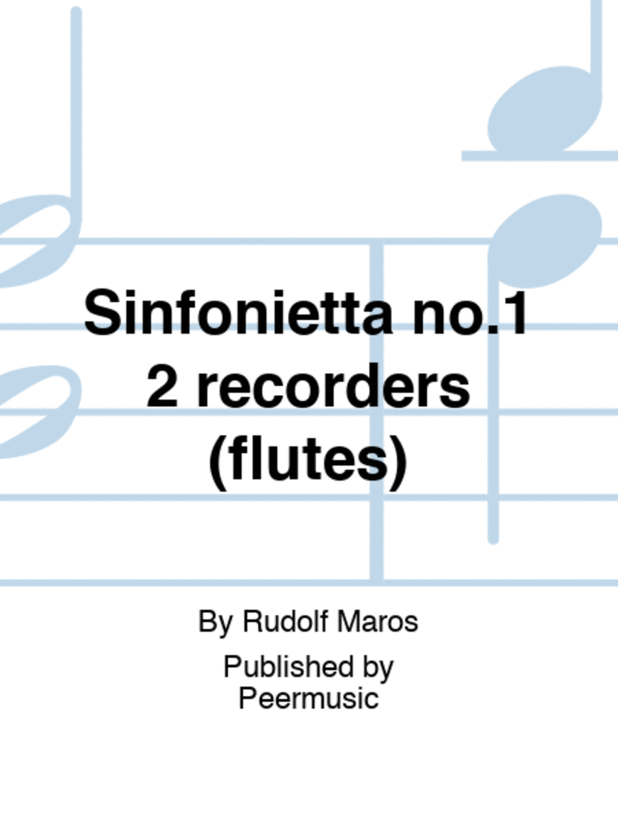 Sinfonietta no.1 2 recorders (flutes) Flute scores gallery preview page 1
