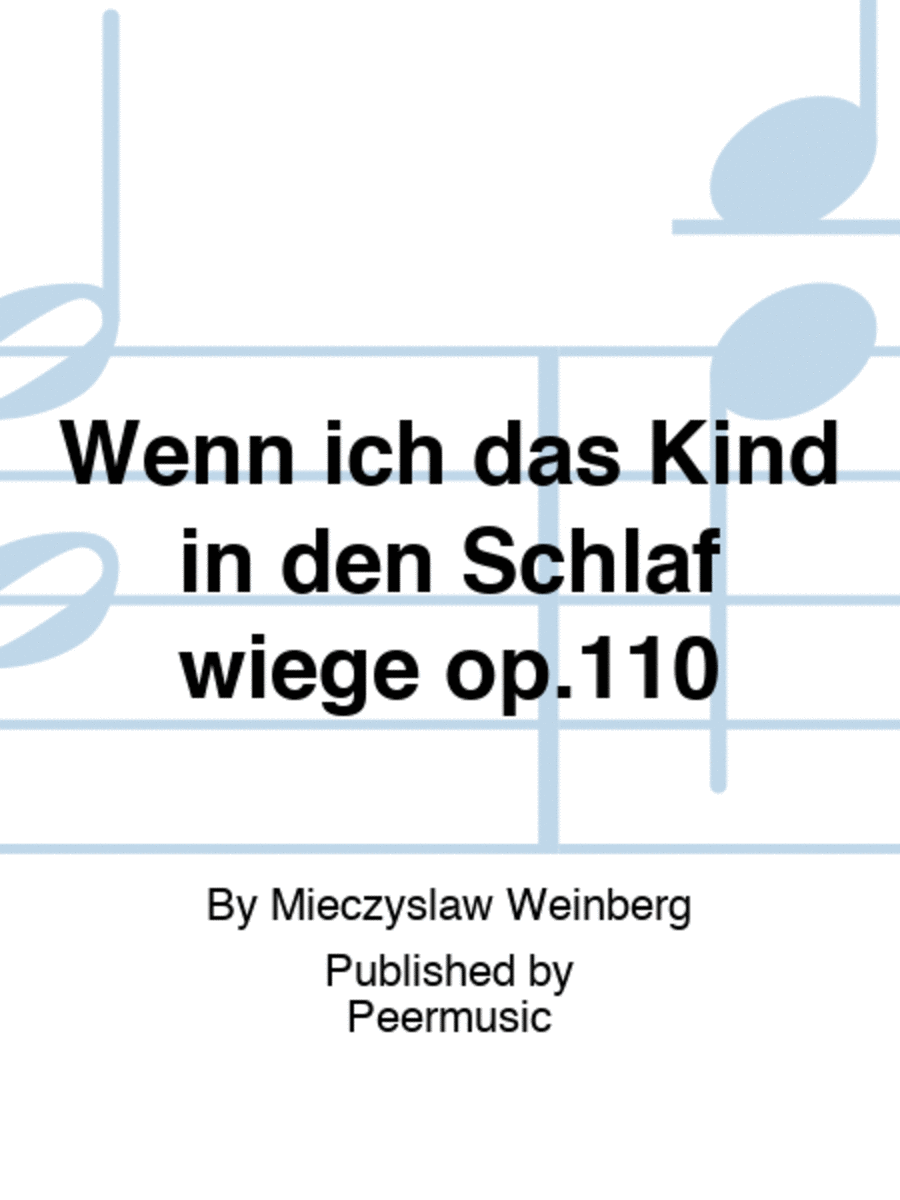 Wenn ich das Kind in den Schlaf wiege op.110 Voice Solo scores gallery preview page 1