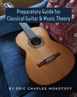 Preparatory Guide to Classical Guitar and Music Theory