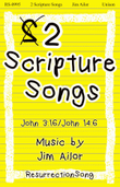 2 Scripture Songs (Unison, opt. Flute, Clarinet, Trombone, Harp)