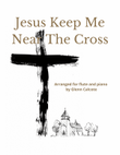 Jesus, Keep Me Near The Cross