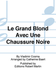 Le Grand Blond avec une chaussure noire, pour flûte