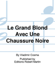 Le Grand Blond avec une chaussure noire, pour piano