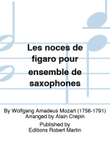Les Noces de Figaro pour ensemble de saxophones