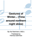 Gestures of Winter… (Time around northern night skies)