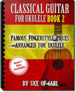 Classical Guitar for Ukulele - Book 2