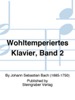 Wohltemperiertes Klavier, Band 2