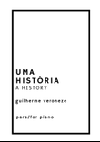 Uma História (A History)