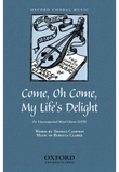 Come, oh come, my life's delight