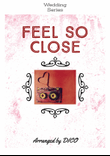 Feel So Close