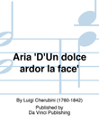 Aria 'D'Un dolce ardor la face'