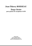 Jean-Thierry Boisseau: Tango Stretto for SATB saxophone quartet