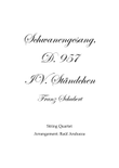 Schwanengesang D. 957: IV. Ständchen (string quartet)