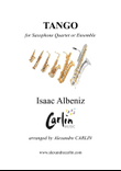 Tango by Albeniz - Arranged for Saxophone Quartet or Ensemble