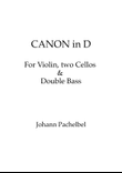 Canon in D for Violin, 2 cellos and Double Bass w/ individual parts