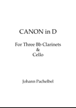 Canon in D for Bb Clarinet trio and Cello w/ individual parts (transposed)