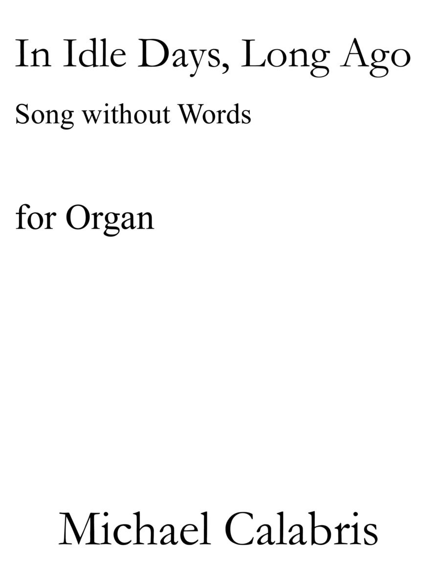 In Idle Days, Long Ago (Song without Words) (for Organ) Organ Solo scores gallery preview page 1