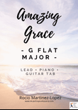 Amazing Grace in G Flat Major ( Lead + Piano + Guitar TAB)