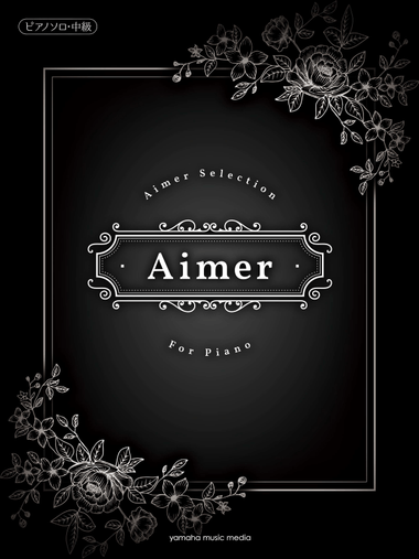Aimer Selection for Piano