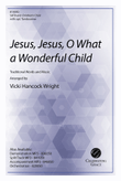 Jesus, Jesus, O What a Wonderful Child