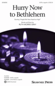 Hurry Now to Bethlehem
